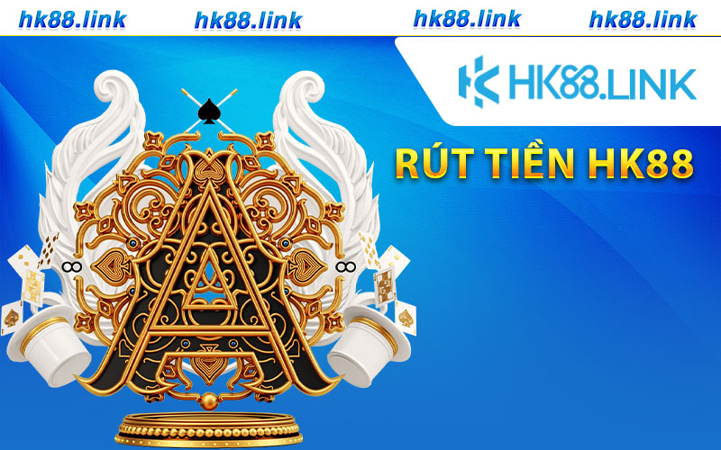 Rút tiền HK88