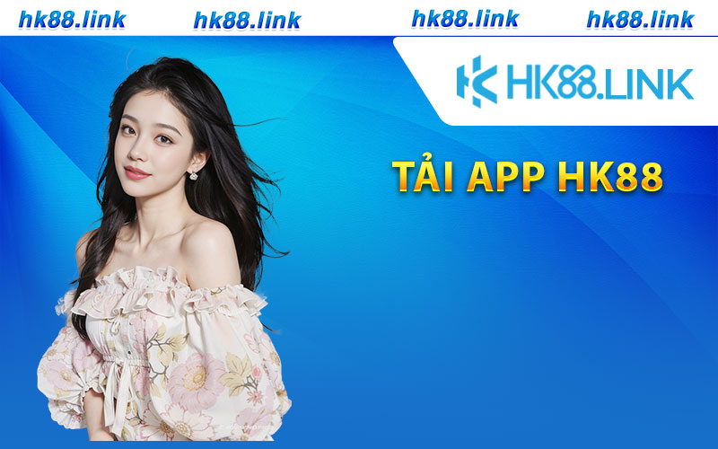 Tải app HK88